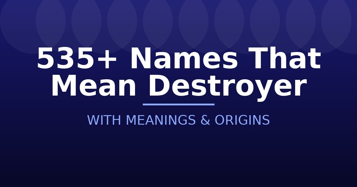Names That Mean Destroyer