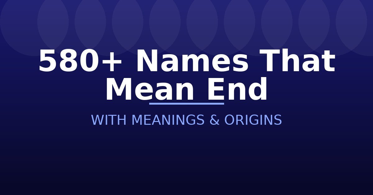 Names That Mean End