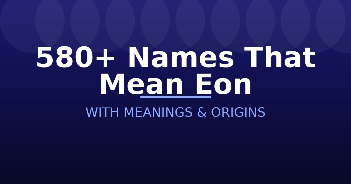 Names That Mean Eon