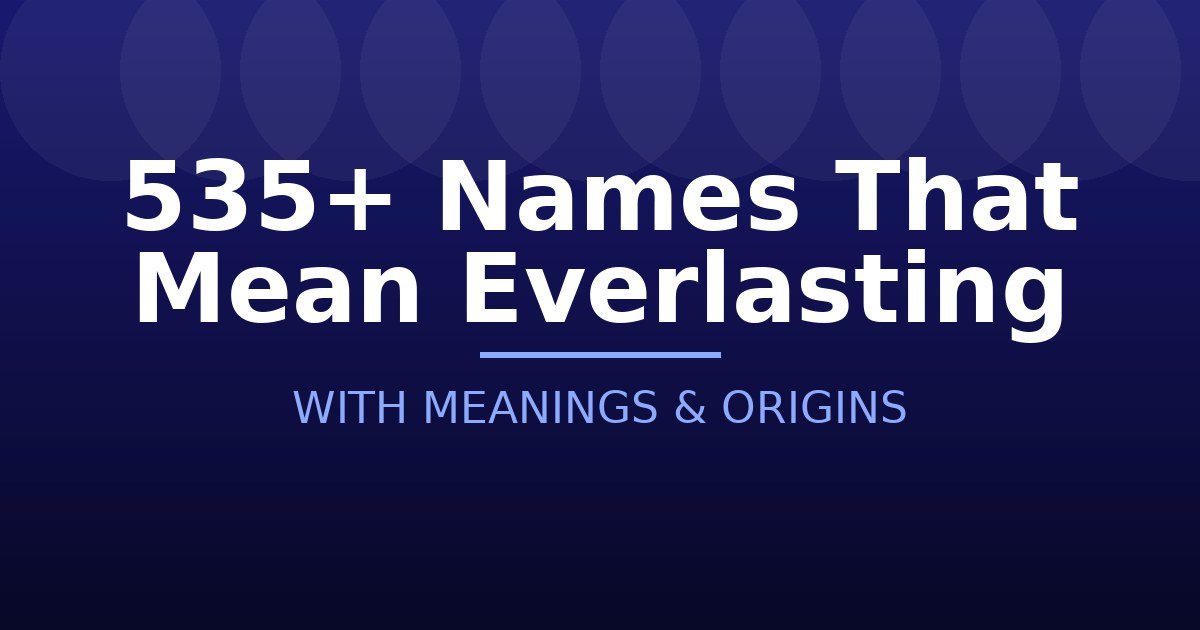 Names That Mean Everlasting