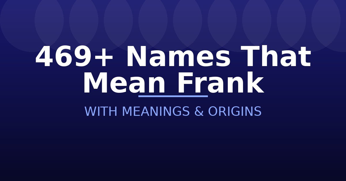 Names That Mean Frank