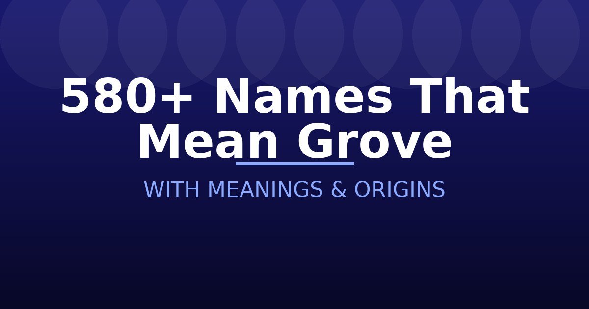 Names That Mean Grove
