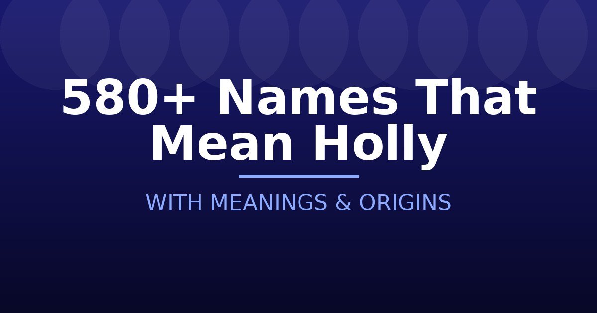 Names That Mean Holly