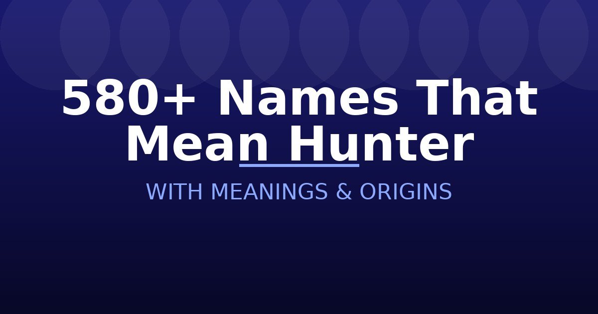 Names That Mean Hunter