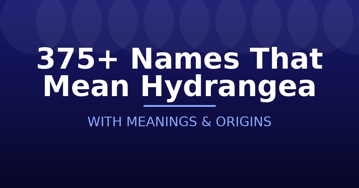 Names That Mean Hydrangea