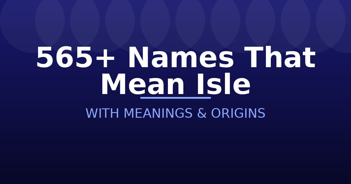 Names That Mean Isle