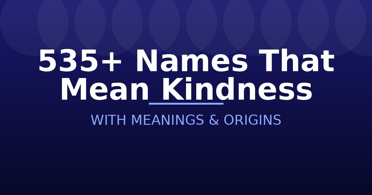Names That Mean Kindness