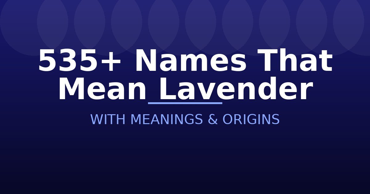 Names That Mean Lavender
