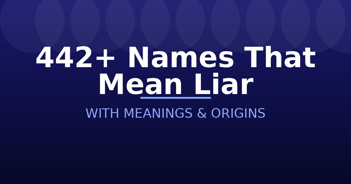 Names That Mean Liar