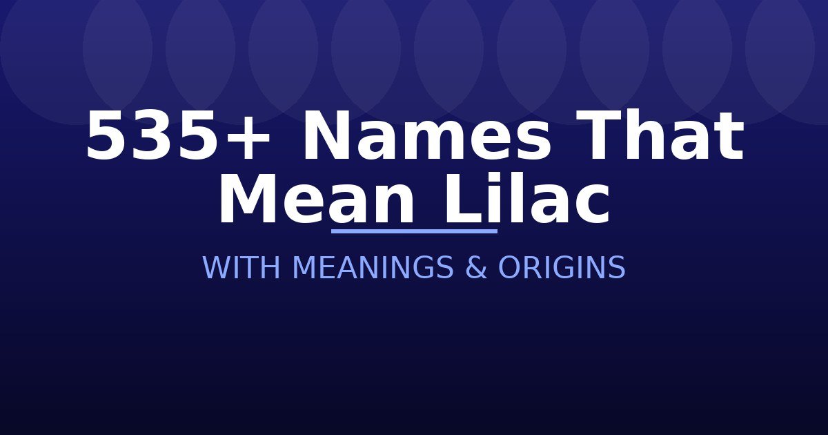 Names That Mean Lilac