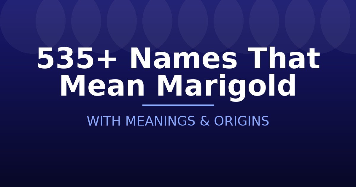 Names That Mean Marigold