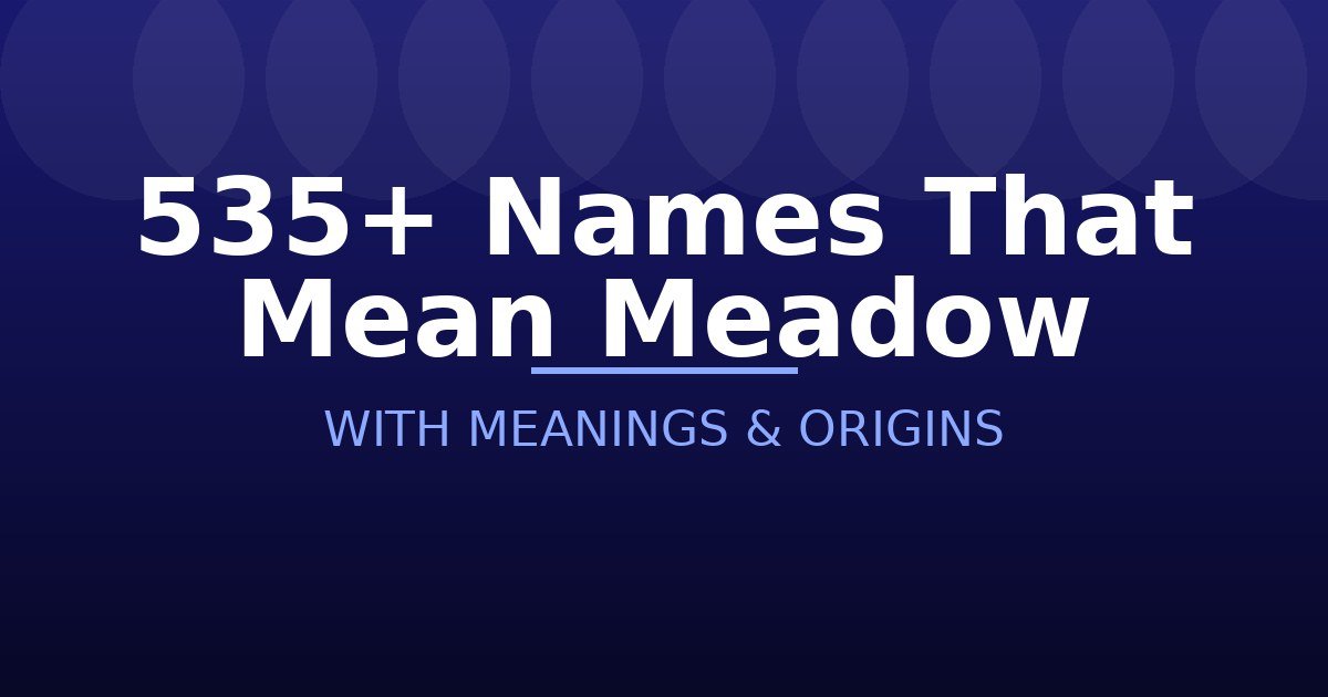Names That Mean Meadow