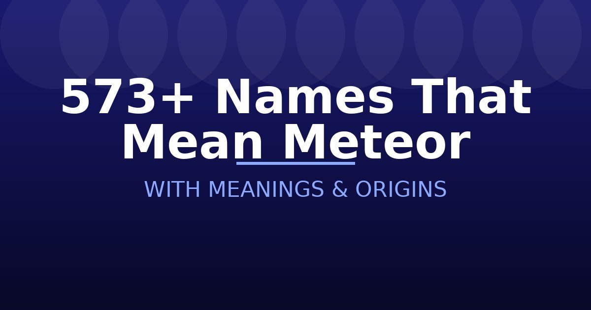 Names That Mean Meteor