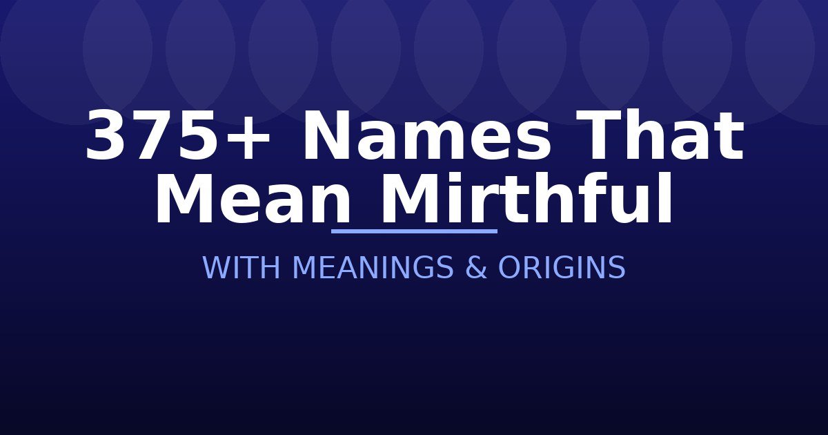 Names That Mean Mirthful