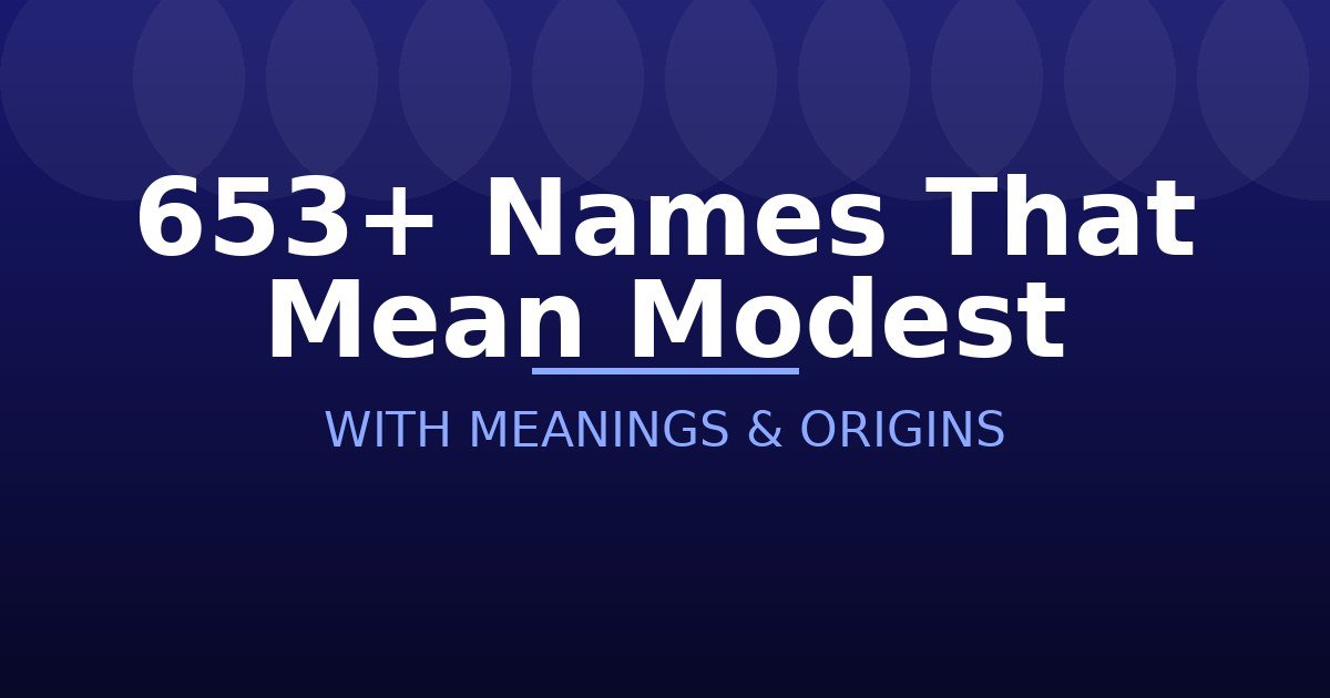 Names That Mean Modest