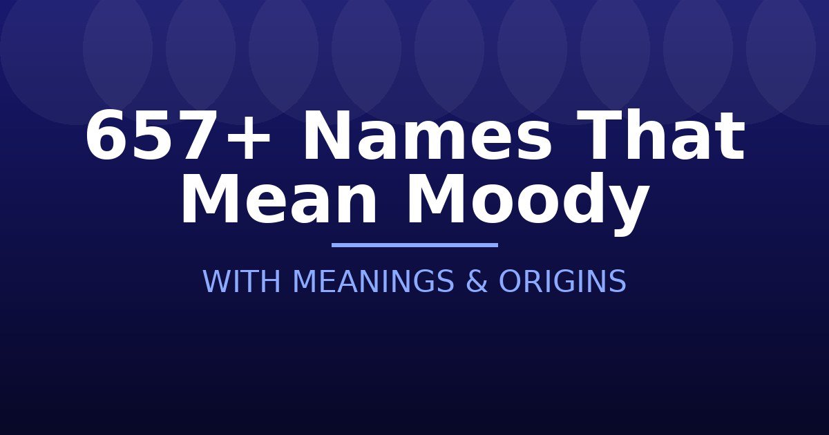 Names That Mean Moody