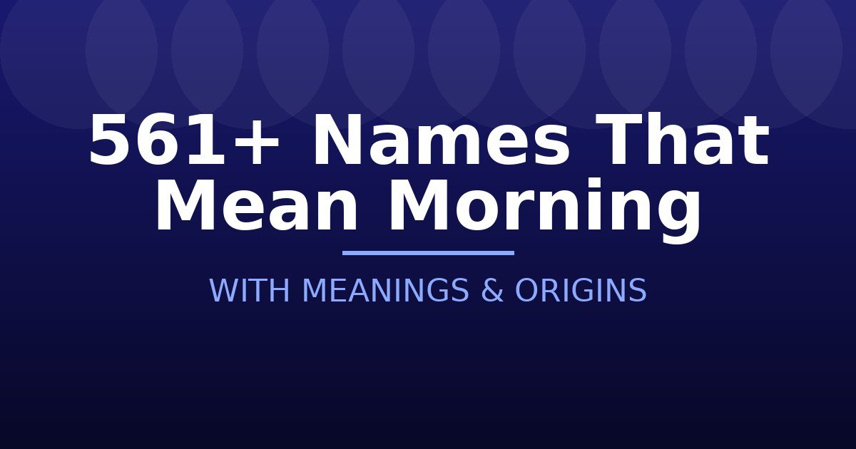 Names That Mean Morning