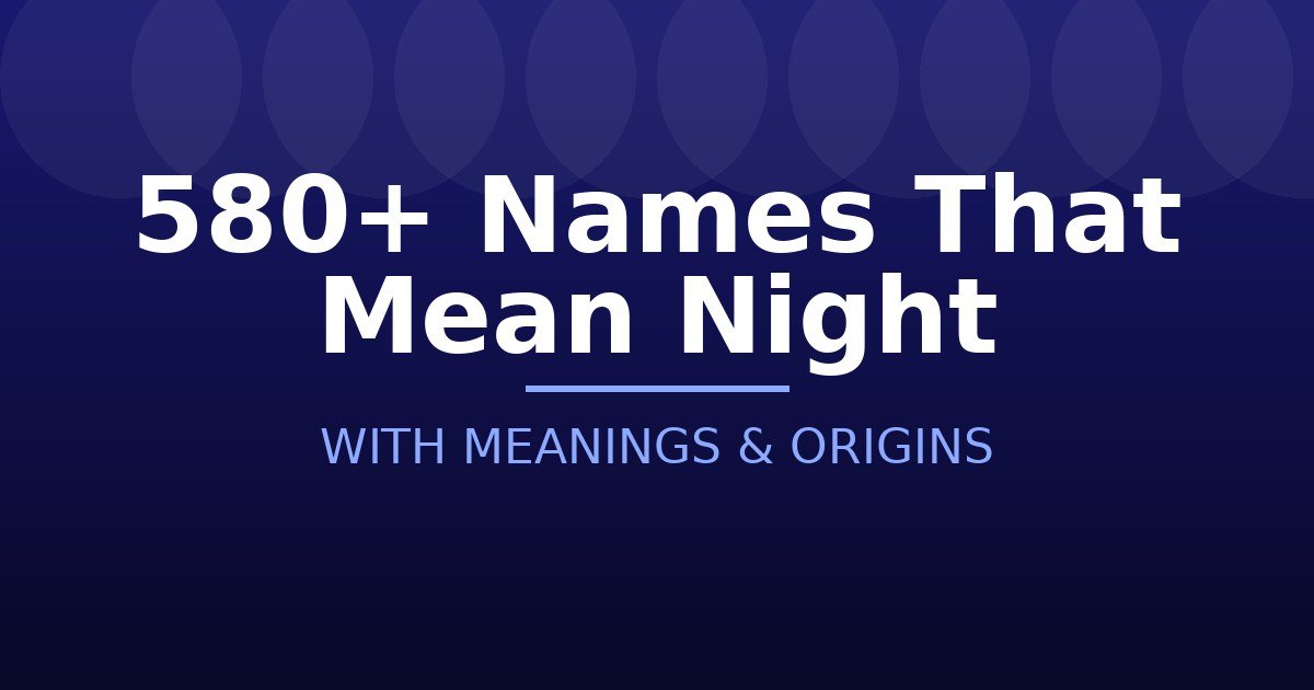 Names That Mean Night