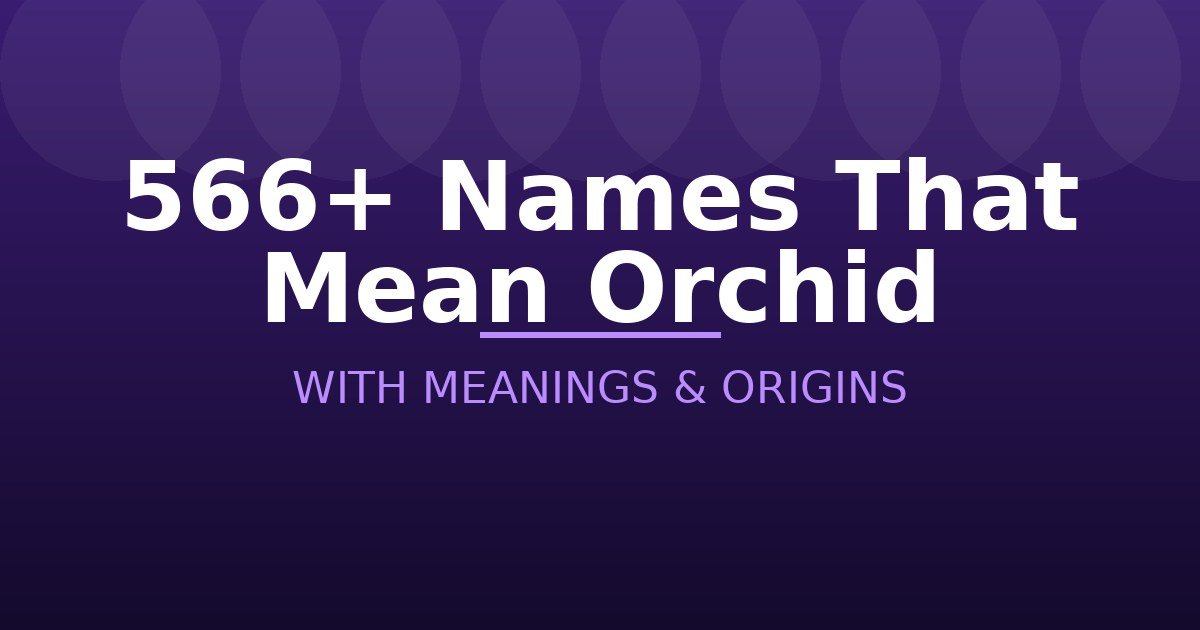 Names That Mean Orchid