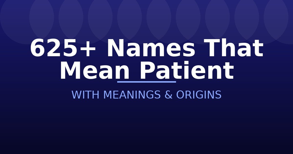 Names That Mean Patient