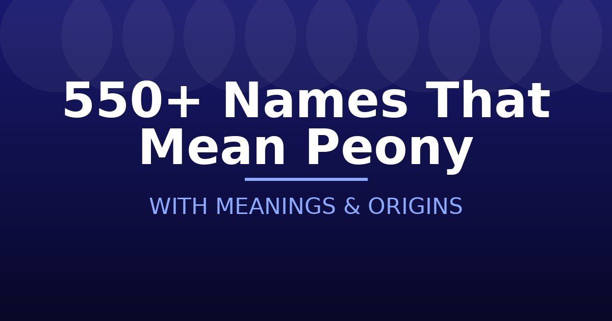 Names That Mean Peony