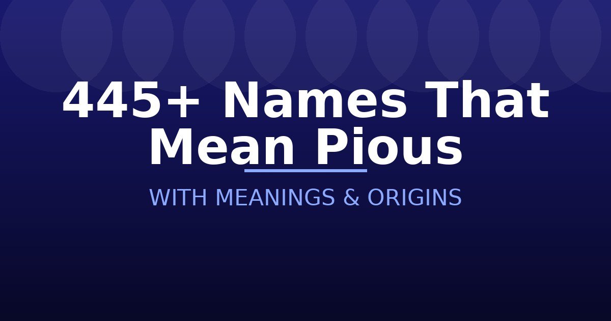 Names That Mean Pious