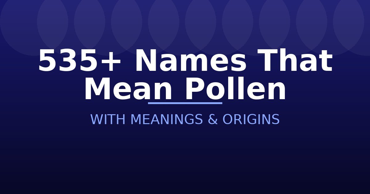 Names That Mean Pollen