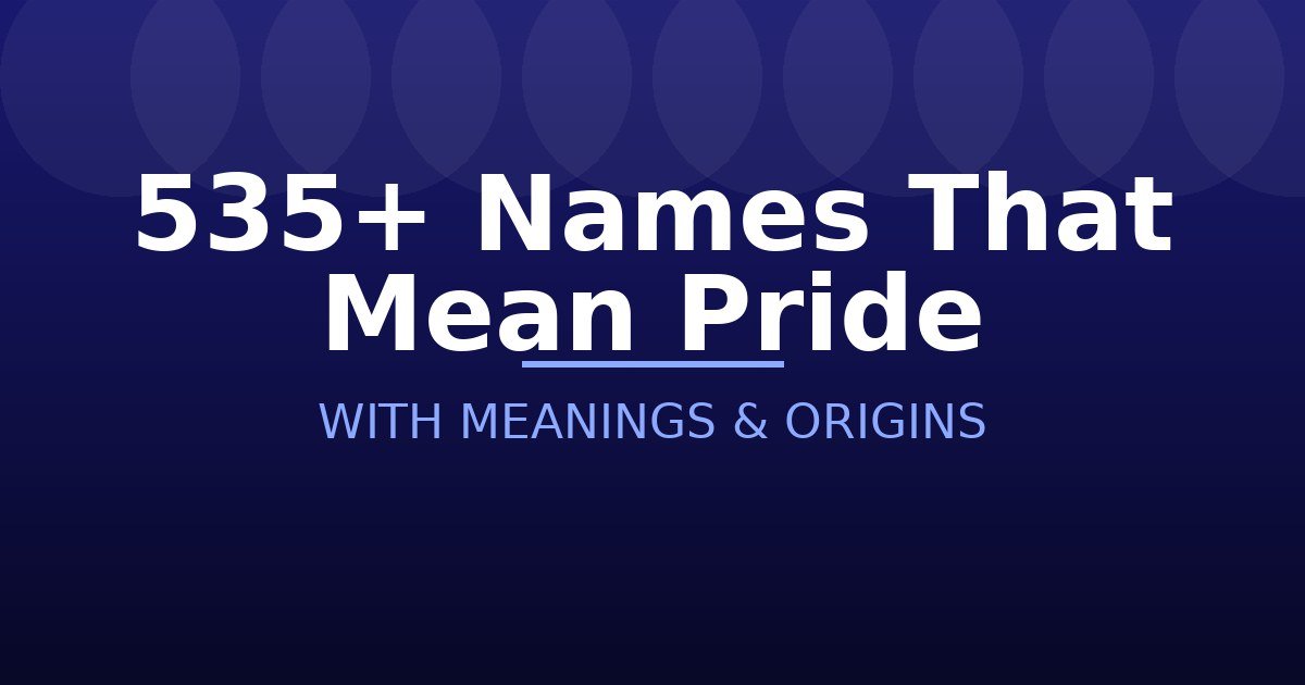 Names That Mean Pride