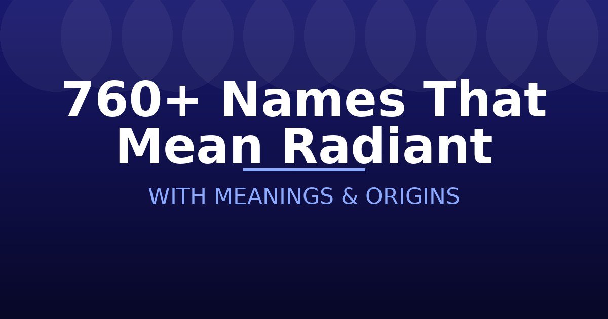 Names That Mean Radiant