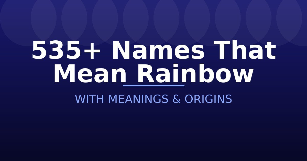 Names That Mean Rainbow