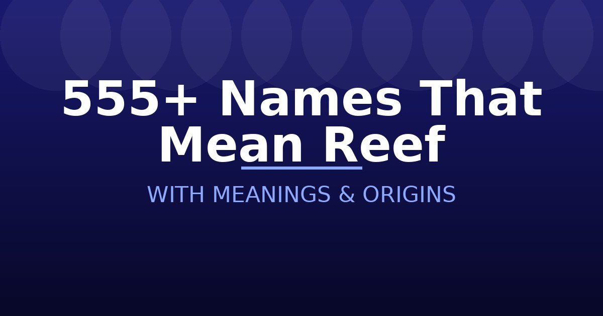 Names That Mean Reef