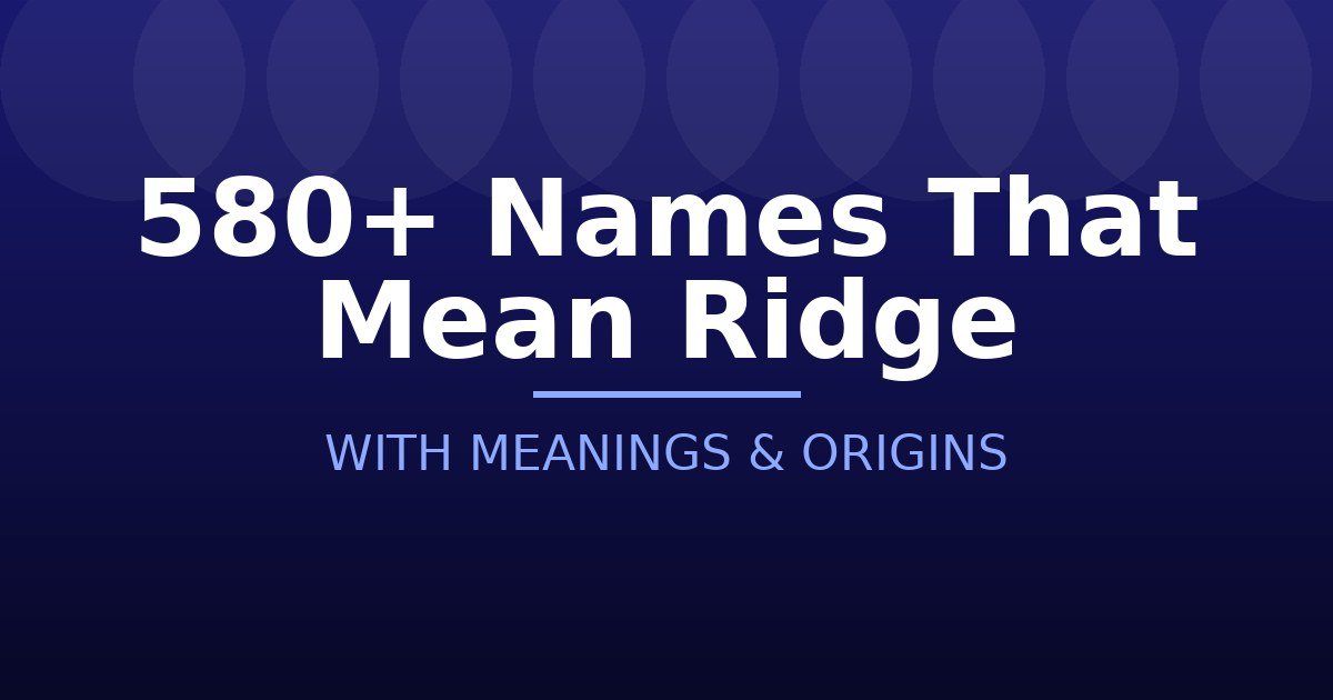 Names That Mean Ridge