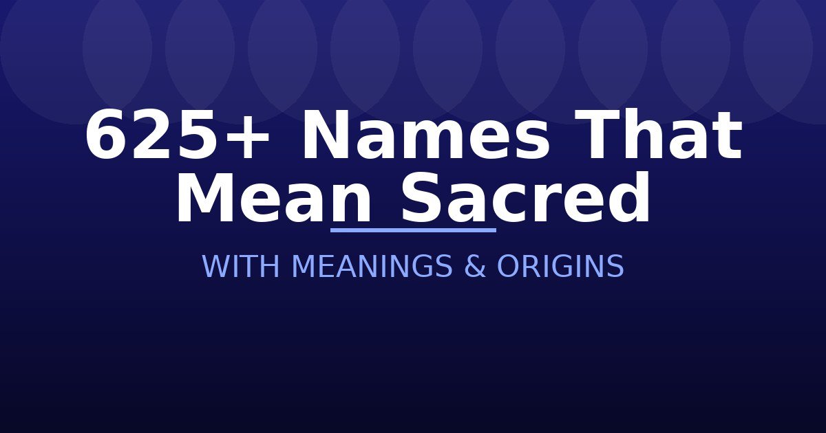 Names That Mean Sacred