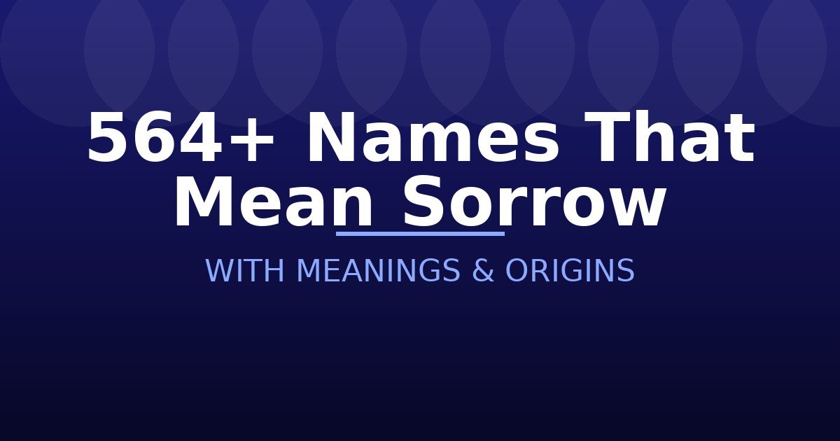 Names That Mean Sorrow