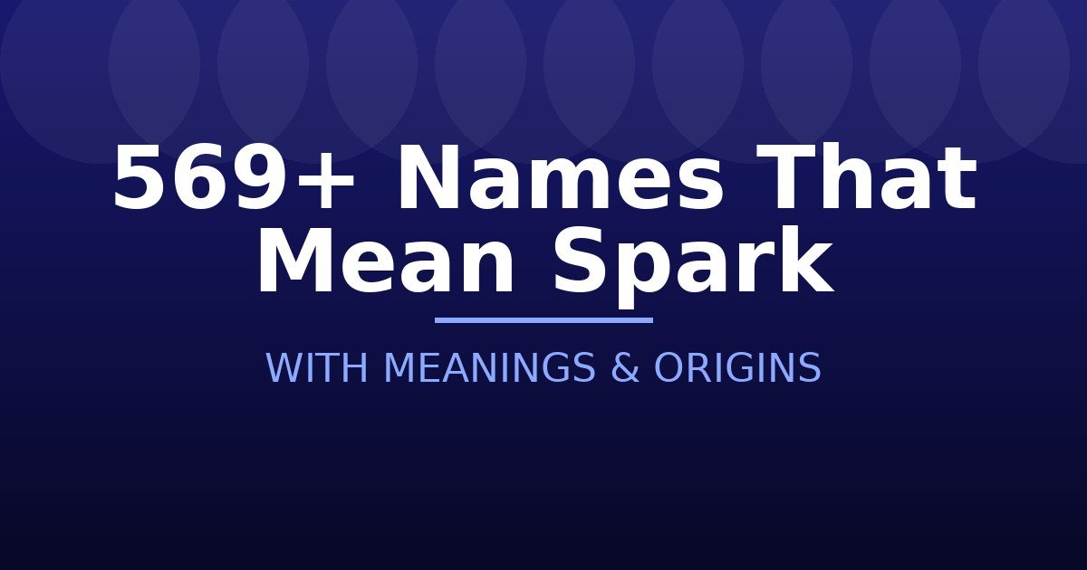 Names That Mean Spark