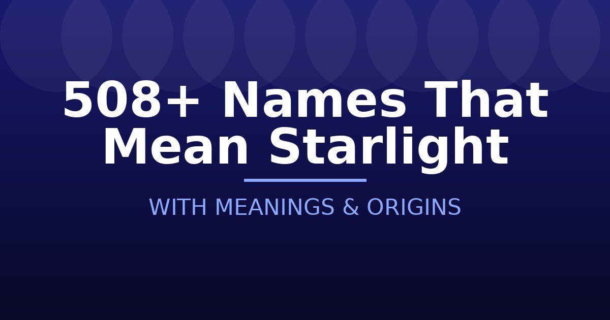 Names That Mean Starlight