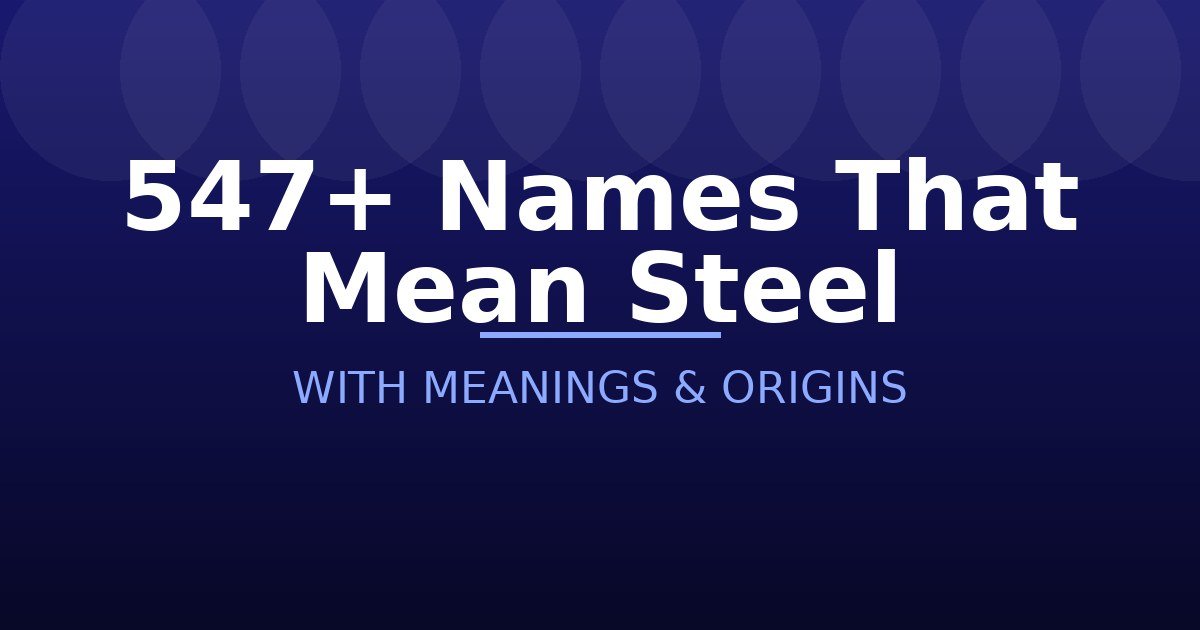 Names That Mean Steel