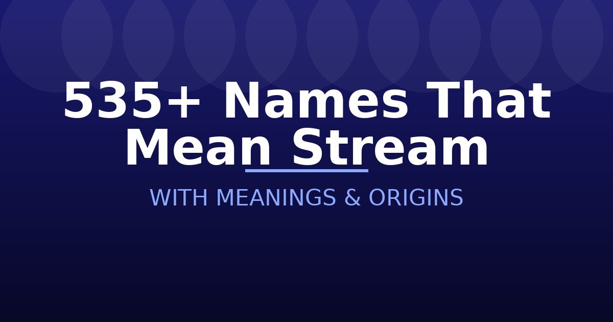 Names That Mean Stream