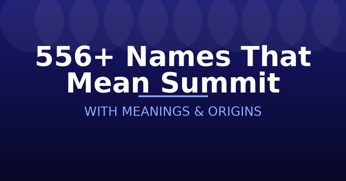 Names That Mean Summit