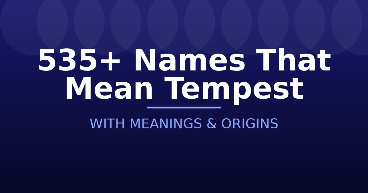 Names That Mean Tempest