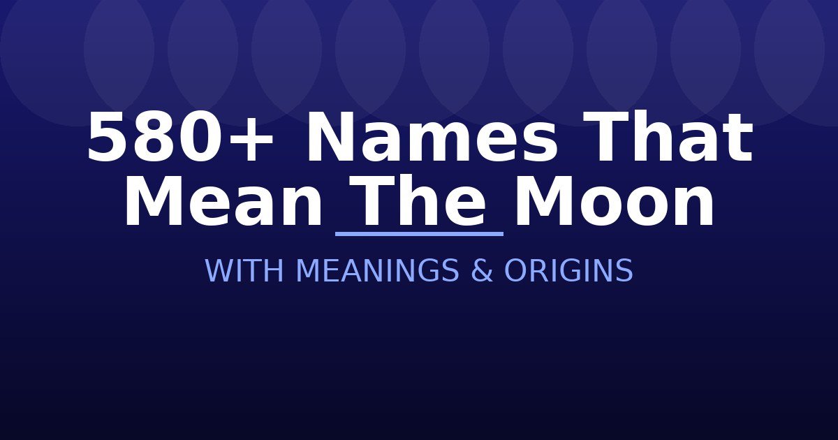 Names That Mean The Moon