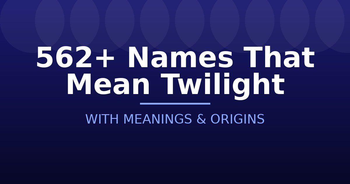 Names That Mean Twilight