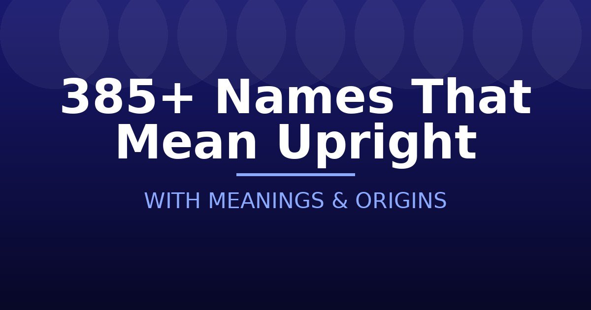 Names That Mean Upright