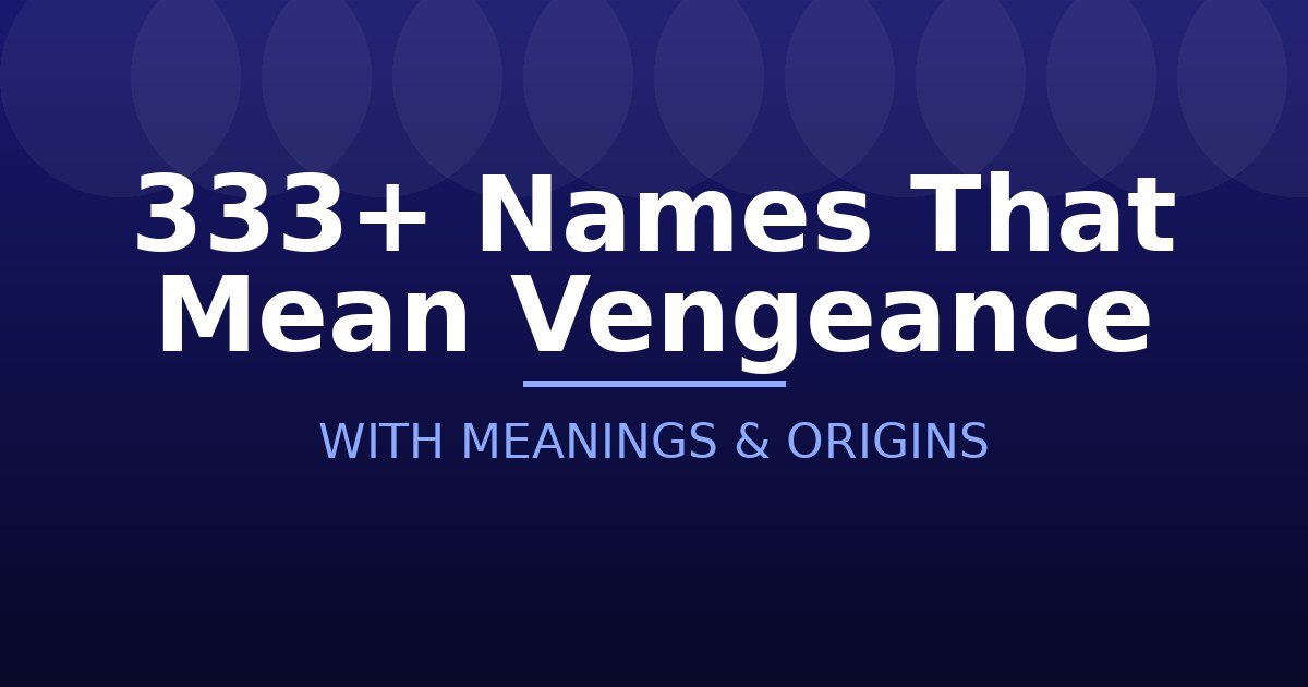 Names That Mean Vengeance