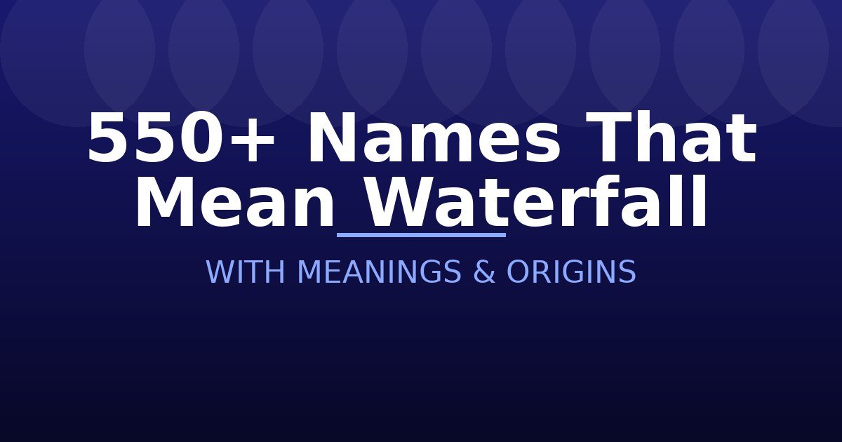 Names That Mean Waterfall