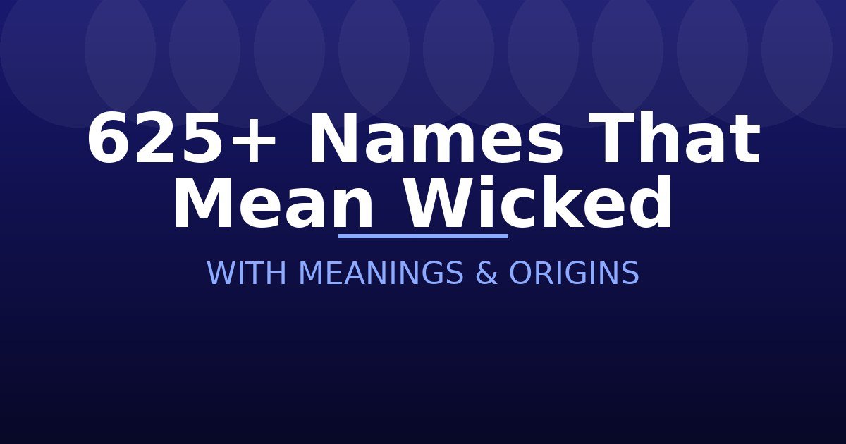 Names That Mean Wicked