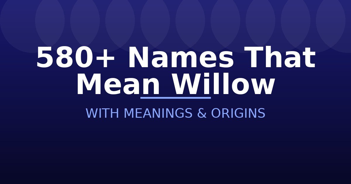 Names That Mean Willow