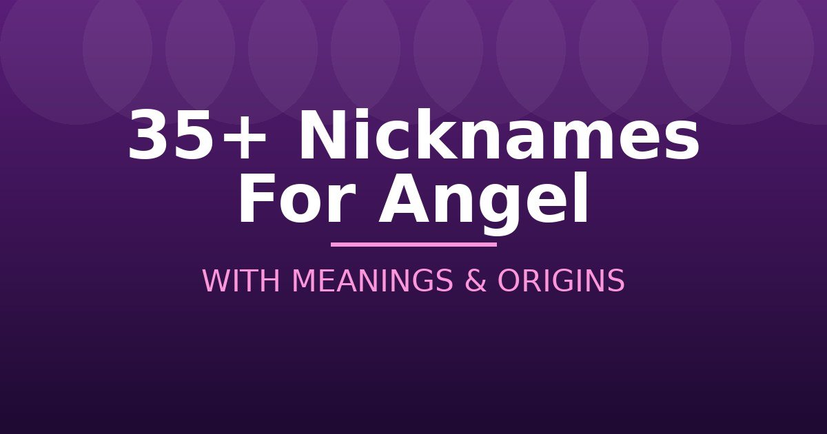 Nicknames For Angel