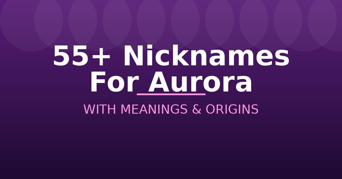 Nicknames For Aurora