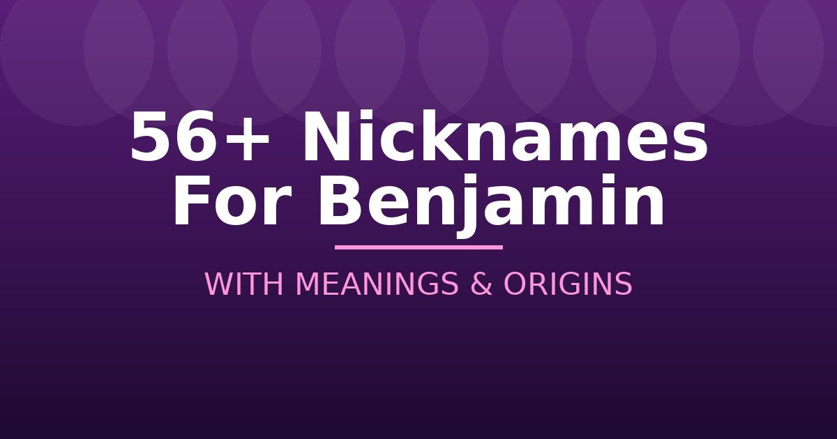 Nicknames For Benjamin